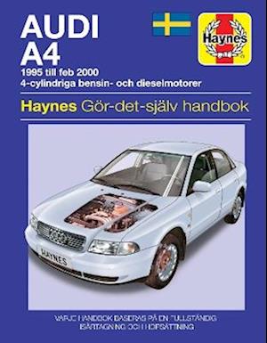 Audi A4 (1995 - Feb 2000) Haynes Repair Manual (svenske utgava)