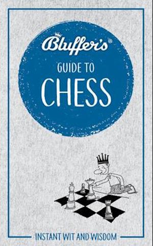 Bluffer's Guide to Chess