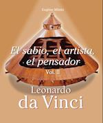 Leonardo Da Vinci - El sabio, el artista, el pensador