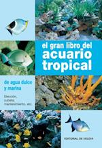 El gran libro del acuario tropical