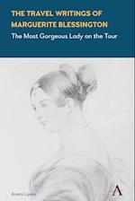 The Travel Writings of Marguerite Blessington