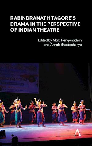 Rabindranath Tagore's Drama in the Perspective of Indian Theatre