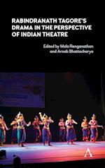 Rabindranath Tagore's Drama in the Perspective of Indian Theatre