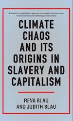 Climate Chaos and Its Origins in Slavery and Capitalism