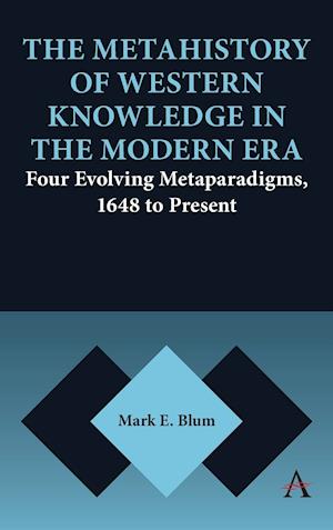 Metahistory of Western Knowledge in the Modern Era