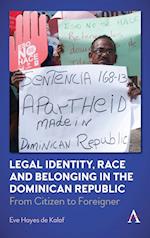 Legal Identity, Race and Belonging in the Dominican Republic