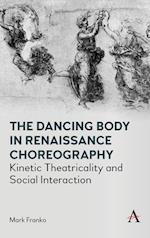 The Dancing Body in Renaissance Choreography