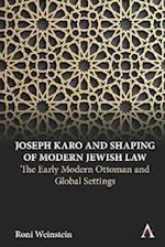 Joseph Karo and Shaping of Modern Jewish Law