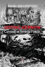 Gothic Kernow: Cornwall as Strange Fiction