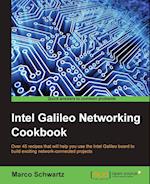 Intel Galileo Networking Cookbook