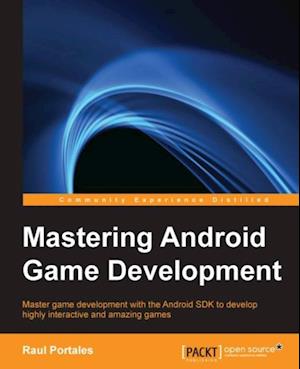 Mastering Android Game Development