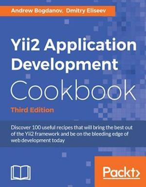 Yii2 Application Development Cookbook - Third Edition