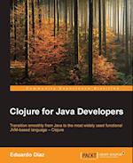 CLOJURE FOR JAVA DEVELOPERS