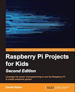 Raspberry Pi Projects for Kids - Second Edition