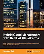 Hybrid Cloud Management with Red Hat CloudForms