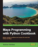 Maya Programming with Python Cookbook