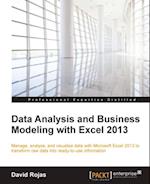 Data Analysis and Business Modeling with Excel 2013