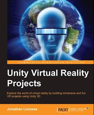 Unity Virtual Reality Projects