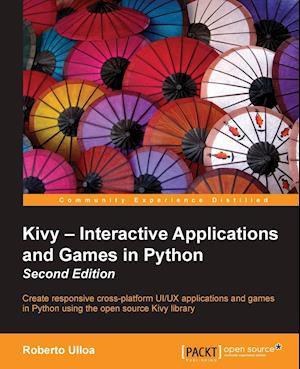 Kivy - Interactive Applications and Games in Python second edition