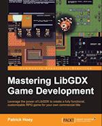 Mastering LibGDX Game Development