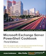 Microsoft Exchange Server Powershell Cookbook - Third Edition