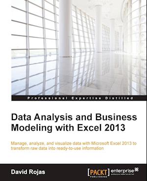 Data Analysis and Business Modeling with Excel 2013