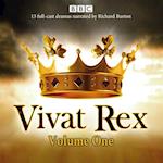 Vivat Rex: Volume One (Dramatisation)