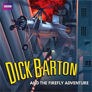 Dick Barton and the Firefly Adventure