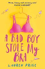 Bad Boy Stole My Bra