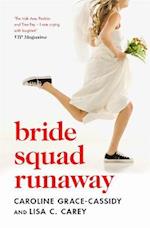 Bride Squad Runaway