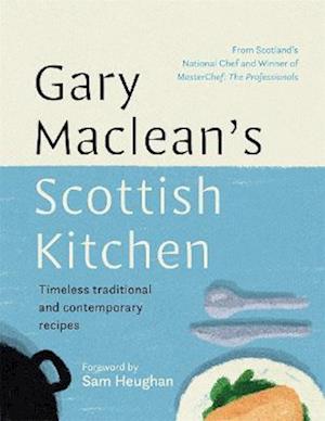 Gary Maclean's Scottish Kitchen