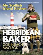 The Hebridean Baker: My Scottish Island Kitchen