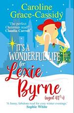 It's a Wonderful Life for Lexie Byrne (aged 41 1/4)
