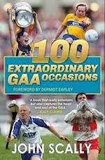 100 Extraordinary GAA Occasions