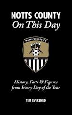 Notts County on This Day