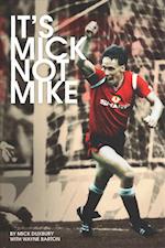 It's Mick, Not Mike