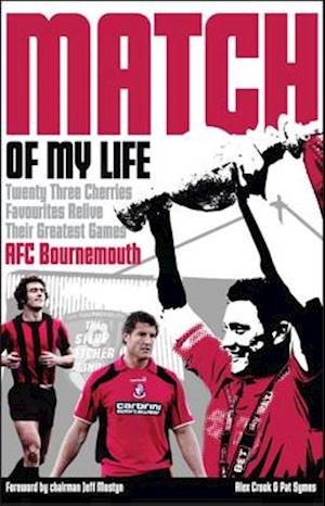 Afc Bournemouth Match of My Life