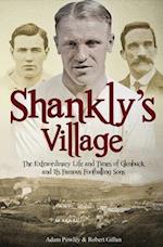 The Shankly's Village