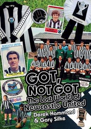 Got, Not Got: Newcastle United
