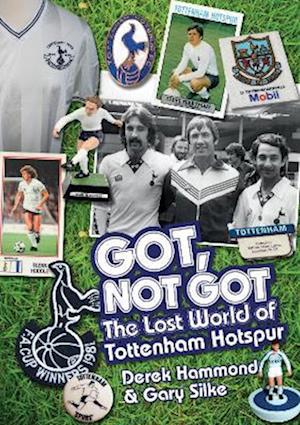 Got; Not Got: Spurs