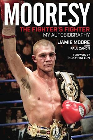 Mooresy - The Fighters' Fighter