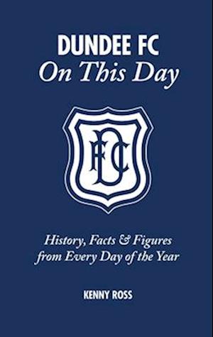 Dundee FC on This Day