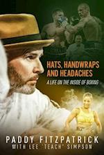 Hats; Handwraps and Headaches