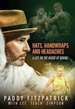 Hats; Handwraps and Headaches