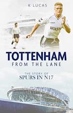 Tottenham; from the Lane