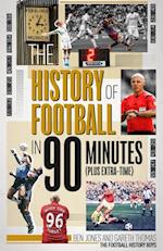 History of Football in 90 Minutes, The