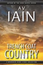 Trench Coat Country