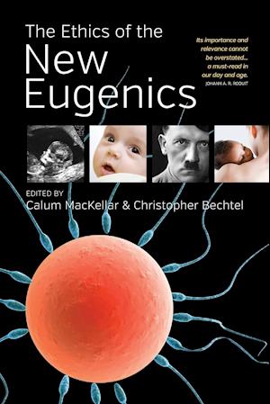 The Ethics of the New Eugenics