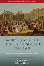 The Rise of Market Society in England, 1066-1800