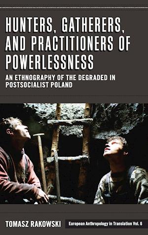 Hunters, Gatherers, and Practitioners of Powerlessness